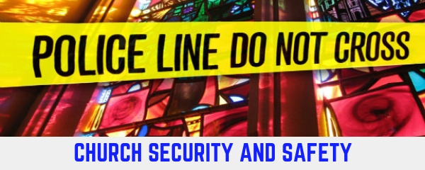 CHURCH SECURITY & SAFETY