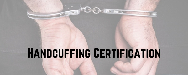Handcuffing Certification