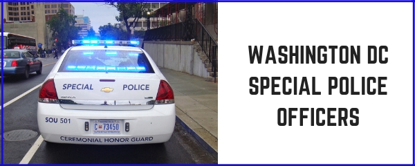 WASHINGTON DC SPECIAL POLICE OFFICERS